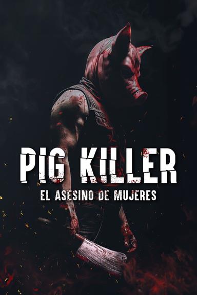 Pig Killer