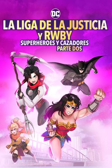 Liga de la Justicia x RWBY: Superhéroes y Cazadores: Parte 2