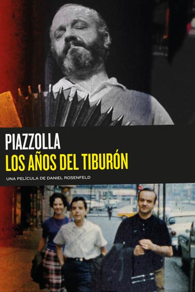 Piazzolla, los años del tiburón