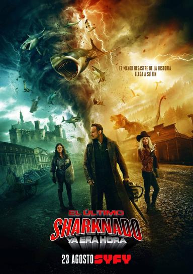 El último sharknado: Ya era hora